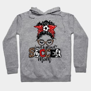 Loud And Proud Soccer Mom Messy Bun Leopard Hoodie